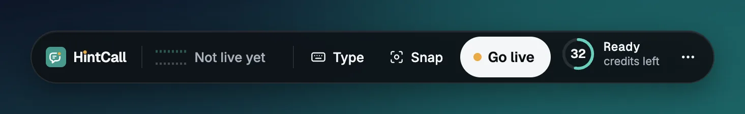 HintCall toolbar: HintCall mark, Not live yet, Type, Snap, Go live, credits ring and the three-dot menu